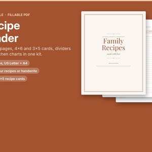 May include: A printable, fillable PDF recipe binder kit featuring 30 pages, US Letter and A4 sizes, 4x6 and 3x5 recipe cards, dividers, and kitchen charts. The cover page displays the text Family Recipes, handed down and homemade, made with love.