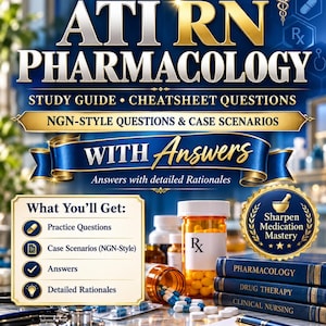 May include: A 2026 ATI RN Pharmacology study guide cover featuring the text Study Guide, Cheatsheet Questions, NGN-Style Questions & Case Scenarios with Answers. Includes images of a pill bottle, medical books, and a stethoscope.