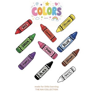 May include: A colorful educational graphic featuring the word COLORS at the top, surrounded by small icons like a star, heart, and rainbow. Below are ten crayons in red, orange, yellow, green, pink, blue, purple, brown, black, and white with labels.