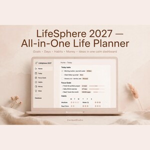 May include: A laptop screen displaying the LifeSphere 2027 All-in-One Life Planner dashboard. The interface features sections for Home, Today, Focus Goals, Habits, Money, and Ideas, with task lists, progress bars, and habit trackers.