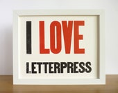 I Love Letterpress - Letterpress Art Print