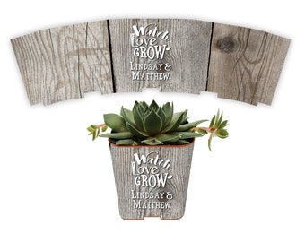 CUSTOM Succulent Wedding Favor Wraps, Grey Barnwood Watch Love Grow - Custom Personalize Baby Shower Bridal Shower Plant