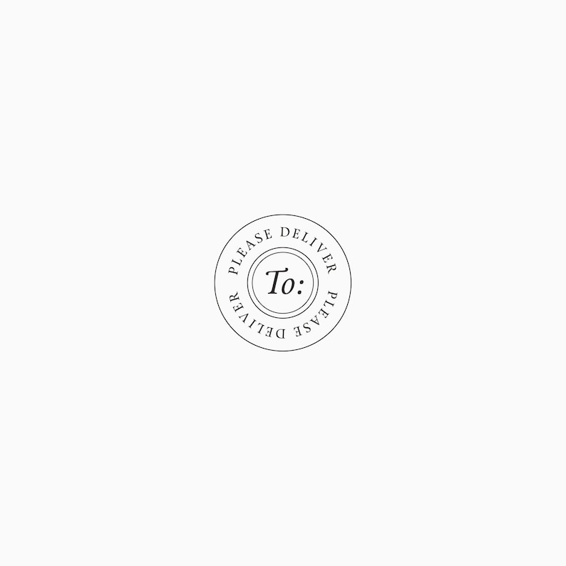 May include: A black and white circular stamp with the text "Please Deliver Please Deliver" around the outside and "To:" in the center.
