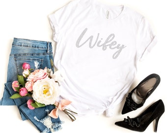 Wifey Shirt • Glam Rhinestone Wifey • Shirt Honeymoon Outfit • Girlfriend Shirt • Best Friends Matching Shirts • Besties Gifts