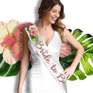 Sunset Hibiscus Bride Sash • Floral Bride Sash • Bride Gift • Bridal Shower Sash • Palm Leaf • Rose Gold Wedding • Engagement Gifts
