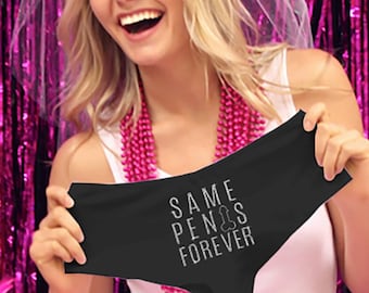 FREE SHIPPING: Same Penis Forever Cheeky Panty • Naughty Bachelorette Underwear • Bachelorette Party Gift • Bride Undies • Lingerie Shower