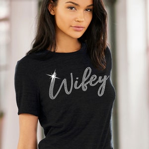 Wifey Shirt Glam Rhinestone Wifey Shirt Honeymoon Outfit Girlfriend Shirt Best Friends Matching Shirts Besties Gifts Black Tee Shirt