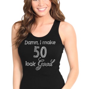 Damn I Make 50 Look Good Birthday Party T Shirt Damn I Make 50 Look Good Birthday Party T Shirt