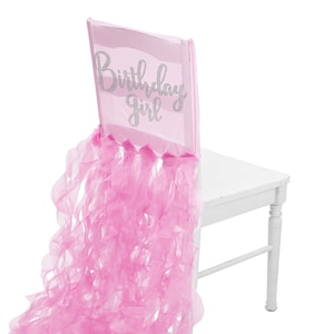 Pink Birthday Girl Chair Organza Cover • Party Decoration • Bday Party Supplies