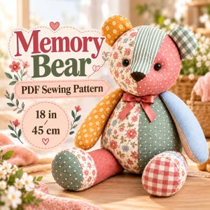 Memory bear PDF sewing pattern featuring a colorful patchwork teddy bear made with floral, striped, gingham and polka dot fabrics, approximately 18 inches or 45 cm tall, ideal for a DIY keepsake teddy bear sewing project and handmade gift.