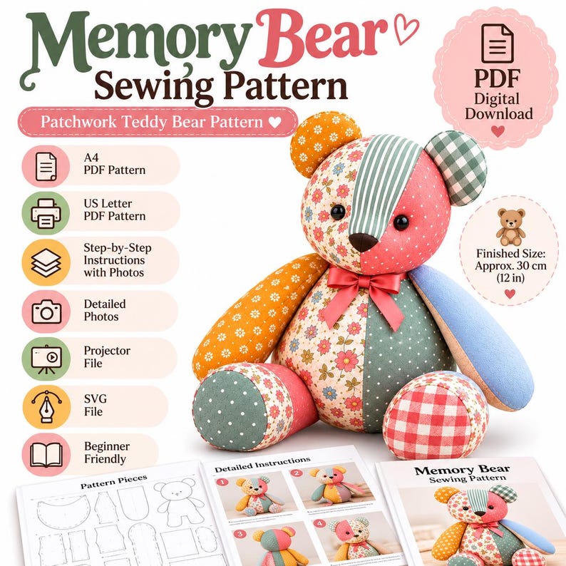 Memory bear sewing pattern PDF for a patchwork teddy bear, featuring floral, gingham, striped and polka dot fabrics, printable A4 and US Letter pattern pieces, step-by-step sewing instructions with photos, projector file, SVG file and beginner-friendly DIY keepsake teddy bear project.
