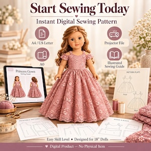 May include: A digital sewing pattern for an 18-inch doll princess gown. The image displays a doll wearing a dusty rose lace dress, a tablet showing a sewing guide, printed pattern sheets, spools of thread, scissors, and a measuring tape.