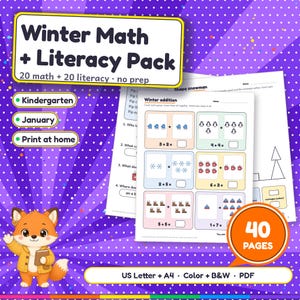 May include: A Winter Math + Literacy Pack educational resource featuring 40 pages of printable worksheets. The cover displays a cartoon fox, maths addition problems with winter icons like mittens and snowflakes, and text including Kindergarten, January, and Print at home.