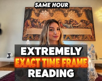 Same Hour Exact Time Frame Psychic Reading | When Will It Happen? | Love, Career & Reconciliation Timing | How Soon How Long, Psychic