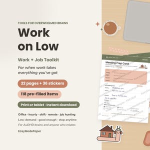 May include: A digital toolkit titled Tools for Overwhelmed Brains Work on Low featuring 22 pages, 36 stickers, and 118 pre-filled items. The document includes a Meeting Prep Card, a laptop, a coffee mug, headphones, and a snail graphic.