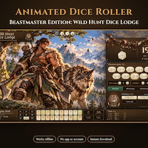 May include: Animated Dice Roller Beastmaster Edition Wild Hunt Dice Lodge interface featuring a digital display with a warrior and wolf illustration, dice selection buttons, a total score of 19, a trophy wall, and roll controls.