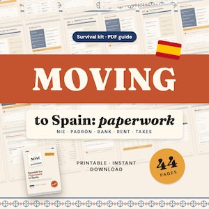 May include: A 44-page printable PDF survival kit guide for moving to Spain, featuring paperwork information on NIE, Padrón, bank, rent, and taxes. The document includes various forms and checklists with a Spanish flag icon and bold text.