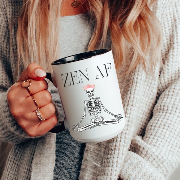 Zen AF Spiritual Mug, Yoga Meditating Skeleton Tea Cup Gift For Friend Curse Word Mug, Funny Swear word Mug, Cuss Word Mug, Funny Gift