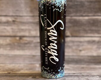 Savage classy bougie ratchet, 20oz tumbler, 20oz skinny tumbler, glitter tumbler, Megan thee stallion, savage tumbler, savage, classy