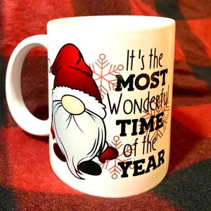 Gnome mug, Christmas gift, merry Christmas, Christmas present, coffee mug, coffee cup, gnome coffee cup, it’s the most wonderful time of the