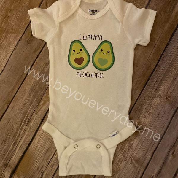 I wanna avocuddle, baby bodysuit, newborn gift, significant other gift, gift for a loved one, lovers, avocado, cuddle buddy, white shirt