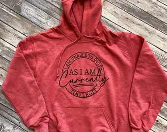 Too legit to quit, mc hammer, too cool, sweatshirt, hoodie sweatshirt, christmas gift, I am currently too legit,