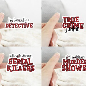 crime show junkie, true crime junkie, water bottle stickers, true crime stickers, laptop stickers, car decals, crime show stickers, sticker