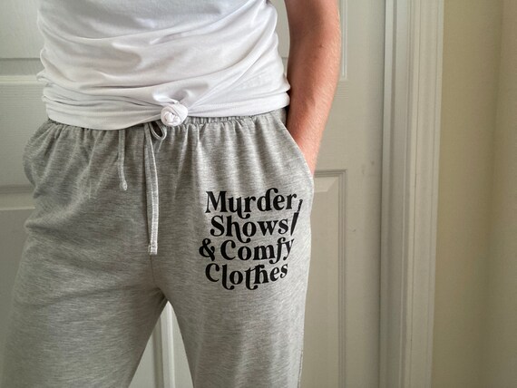 Murder Shows and Comfy Clothes, Comfy Lounge Wear, Lounge Wear, Crime  Shows, Comfy Clothes, Womens Lounge Wear, Gift for Her, Best Friend -   Canada