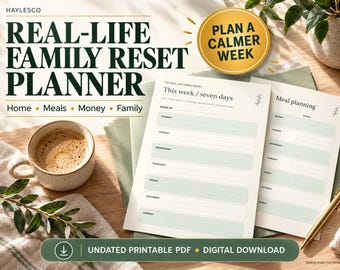 May include: A Real-Life Family Reset Planner undated printable PDF digital download. The document features sections for weekly planning, meal planning, home, meals, money, and family. Text includes 'Plan a calmer week' and 'This week / seven days'.