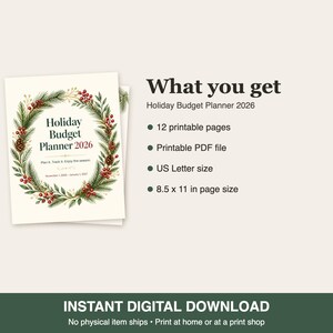 May include: A Holiday Budget Planner 2026 printable document featuring a wreath of pine branches, pinecones, and red berries. The text includes What you get, 12 printable pages, Printable PDF file, US Letter size, and 8.5 x 11 in page size.