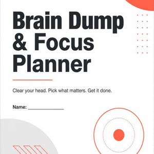May include: A white planner cover with the black text Brain Dump & Focus Planner, followed by the subtitle Clear your head. Pick what matters. Get it done. The design features a red circle, a red target graphic, and red arrows.