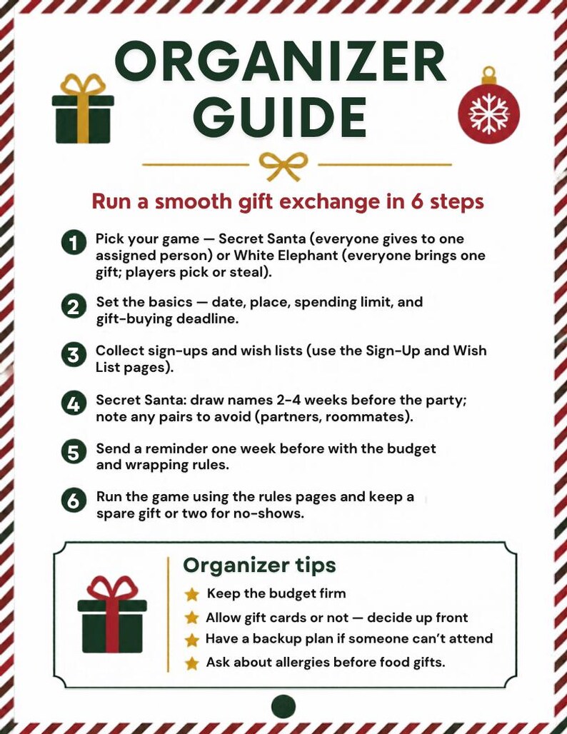 May include: A white informational sheet titled Organizer Guide with a red and green striped border. It outlines six steps for a gift exchange, including Secret Santa and White Elephant rules, followed by a section for organizer tips with stars.