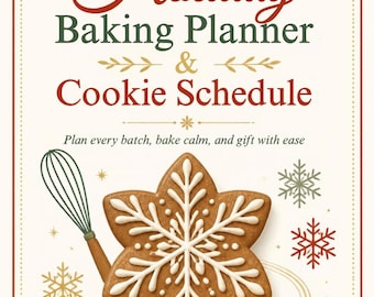 May include: A Holiday Baking Planner & Cookie Schedule book cover featuring a star-shaped gingerbread cookie with white icing, a whisk, and snowflake illustrations. The text reads: Holiday Baking Planner & Cookie Schedule. Plan every batch, bake calm, and gift with ease.