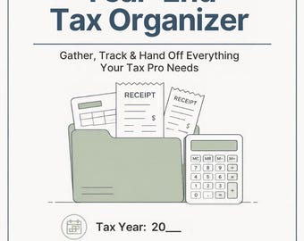 May include: A document titled Freelancer Year-End Tax Organizer with the subtitle Gather, Track & Hand Off Everything Your Tax Pro Needs. It features a green folder with receipts and a calculator, plus fields for Tax Year and user description.