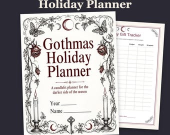 Może przedstawiać: Planer świąteczny Gothmas w formacie PDF do druku, zawierający 8 niedatowanych stron. Okładka zawiera tekst Gothmas Holiday Planner, a candlelit planner for the darker side of the season, z ilustracjami róż, ciem, świec i klucza.