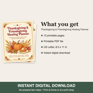 May include: A Thanksgiving & Friendsgiving Hosting Planner digital download featuring 12 printable pages in US Letter 8.5 x 11 inch size. The cover displays a pumpkin, a slice of pie, and autumn leaves with the text: Thanksgiving & Friendsgiving Hosting Planner, Everything you need to host a calm, delicious holiday gathering.