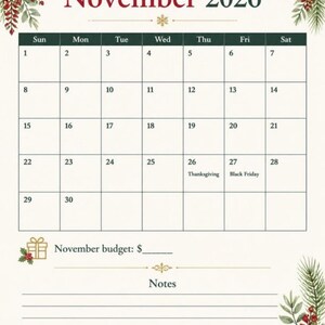 May include: A November 2026 calendar page featuring a grid layout with days numbered 1 through 30. The header displays the month and year, decorated with pine branches and red berries. Includes a section for November budget and notes.