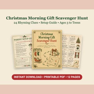 May include: A Christmas Morning Gift Scavenger Hunt printable PDF set featuring a central title page with a gift, sleigh, and map illustration, flanked by a parent setup guide and a page of eight rhyming clue cards with festive graphics.