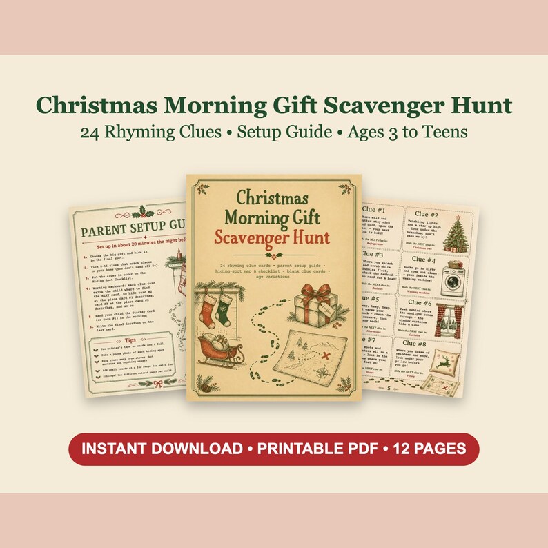 May include: A Christmas Morning Gift Scavenger Hunt printable PDF set featuring a central title page with a gift, sleigh, and map illustration, flanked by a parent setup guide and a page of eight rhyming clue cards with festive graphics.