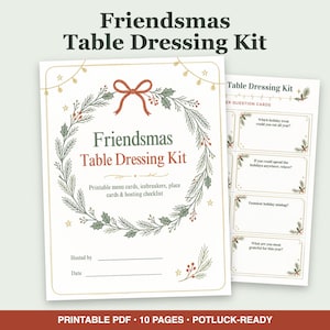 May include: A Friendsmas Table Dressing Kit printable PDF featuring a wreath illustration with a red bow, holly, and pine branches. The text includes menu cards, icebreakers, place cards, and a hosting checklist with lines for host and date.