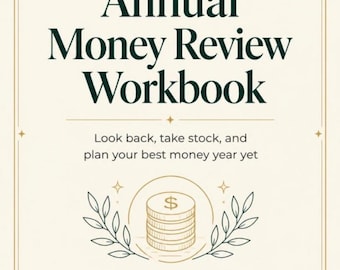May include: A cream-coloured workbook cover with dark green text reading Annual Money Review Workbook. Below, it says Look back, take stock, and plan your best money year yet. Features a gold coin stack icon with a dollar sign and a Year: field.