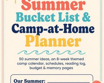 May include: A printable planner titled Summer Bucket List & Camp-at-Home Planner. It features a smiling sun, blue waves, and a popsicle graphic. Text includes 50 summer ideas, an 8-week themed camp calendar, schedules, reading log, budget & memory pages.