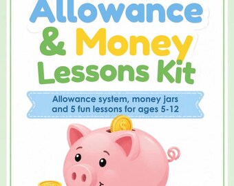 May include: A Kids Allowance & Money Lessons Kit with text reading Allowance system, money jars and 5 fun lessons for ages 5-12. The design features a pink piggy bank with a gold coin in the slot and stacks of gold coins on a white background.