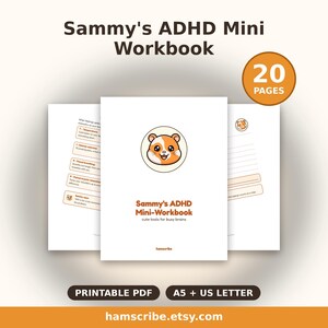 Könnte beinhalten: Ein 20-seitiges, druckbares PDF-Arbeitsbuch mit dem Titel Sammy's ADHD Mini-Workbook, das eine Hamster-Illustration, Text für beschäftigte Gehirne und linierte Seiten enthält. Erhältlich in den Formaten A5 und US Letter.