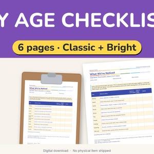 May include: A six-page developmental checklist titled BY AGE CHECKLIST with Classic and Bright color schemes. The document features a table labeled What We've Noticed for tracking child milestones, displayed on a clipboard and as a loose sheet.