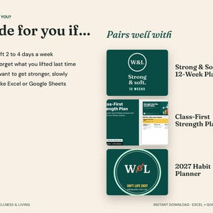 以下が含まれることがあります： Made for you ifというテキストが記載されたデジタルフィットネス計画ガイド。ウェイトリフティングの基準がリストアップされており、Strong & Soft 12-Week Plan、Class-First Strength Plan、2027 Habit Plannerとラベル付けされた3枚の製品カードが表示されています。