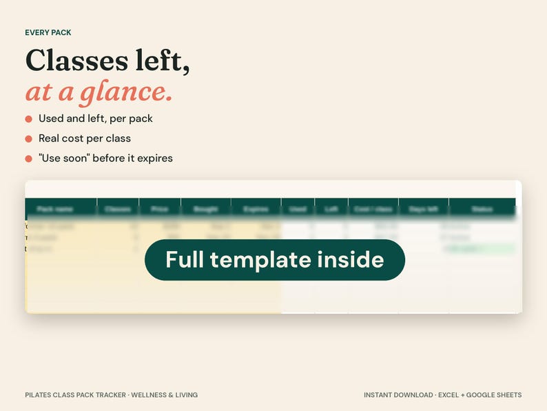 May include: A digital spreadsheet template for tracking Pilates class packs. The text reads: EVERY PACK, Classes left, at a glance, Used and left, per pack, Real cost per class, Use soon before it expires, and Full template inside.