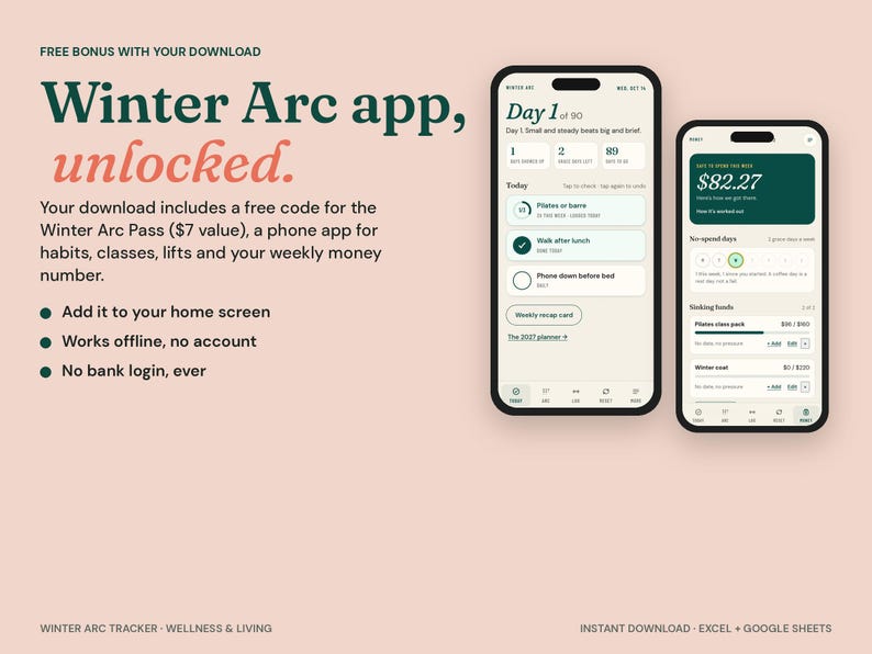 May include: Two smartphones displaying the Winter Arc app interface on a light pink background. The screens show habit tracking, daily goals, and financial data with dark green text and accents. Text includes Winter Arc app, unlocked.