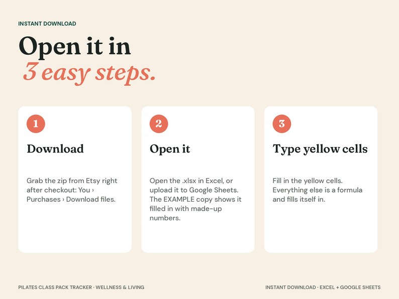 May include: A digital instruction graphic titled Open it in 3 easy steps. It outlines three numbered boxes: 1 Download, 2 Open it, and 3 Type yellow cells. The text explains how to access and use a Pilates class pack tracker spreadsheet file.