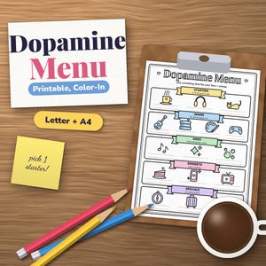 May include: A Dopamine Menu printable color-in sheet on a clipboard with a coffee mug and colored pencils. The menu features categories like Starters, Mains, Sides, Desserts, and Specials with icons. A yellow sticky note says pick 1 starter!